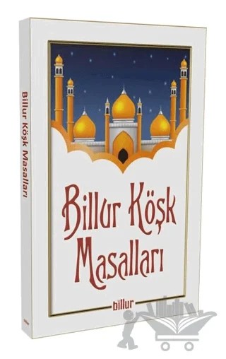 Billur Köşk Masalları – Kolektif – Billur Yayınları kitap kapağı