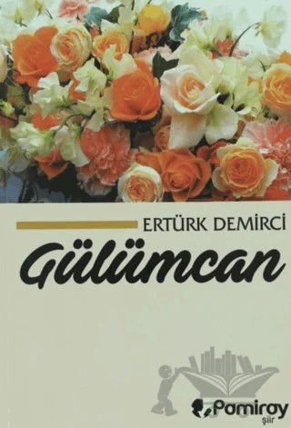 Gülümcan – Ertürk Demirci – Pamiray Yayınları kitap kapağı