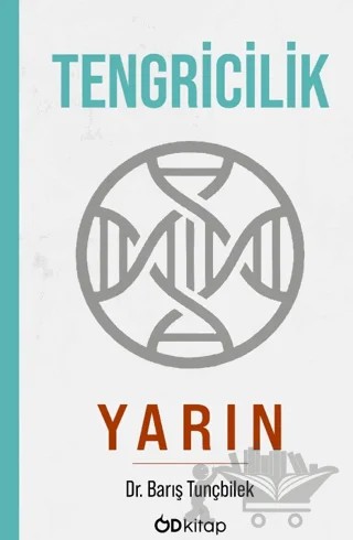 Tengricilik - Yarın – Barış Tunçbilek – Od Kitap kitap kapağı