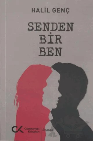 Senden Bir Ben – Halil Genç – Cumhuriyet Kitapları kitap kapağı