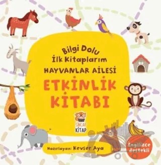 Etkinlik Kitabı - Bilgi Dolu İlk Kitaplarım Hayvanlar Ailesi – Kevser Aya – Sincap Kitap kitap kapağı