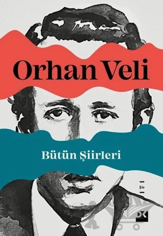 Bütün Şiirleri – Orhan Veli Kanık – Doğan Kitap kitap kapağı