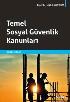 Temel Sosyal Güvenlik Kanunları – Haluk Hadi Sümer – Seçkin Yayıncılık kitap kapağı