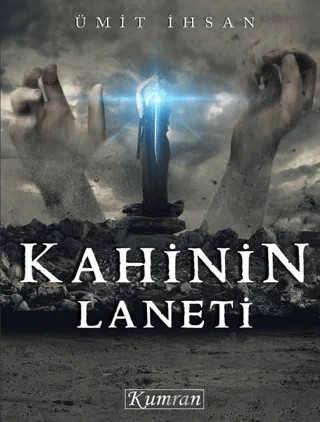 Kahinin Laneti – Ümit İhsan – Kumran Yayınları kitap kapağı