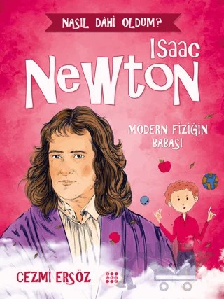 Isaac Newton - Modern Fiziğin Babası – Cezmi Ersöz – Dokuz Çocuk kitap kapağı
