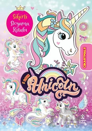 I Love Unicorn Çılgın Sihirli Boyama Kitabı – Kolektif – Doğan Çocuk kitap kapağı