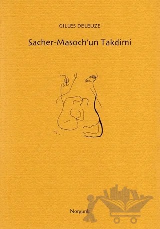Sacher-Masoch’un Takdimi – Gilles Deleuze – Norgunk Yayıncılık kitap kapağı