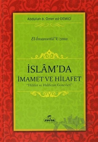 İslam'da İmamet ve Hilafet – Abdullah b. Ömer ed-Demici – Ravza Yayınları kitap kapağı