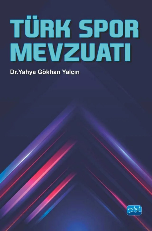Türk Spor Mevzuatı – Yahya Gökhan Yalçın – Nobel Akademik Yayıncılık kitap kapağı