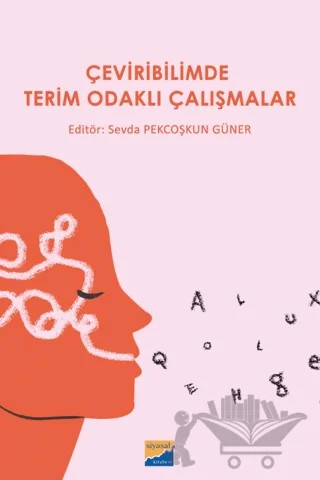 Çeviribilimde Terim Odaklı Çalışmalar – Kolektif – Siyasal Kitabevi kitap kapağı