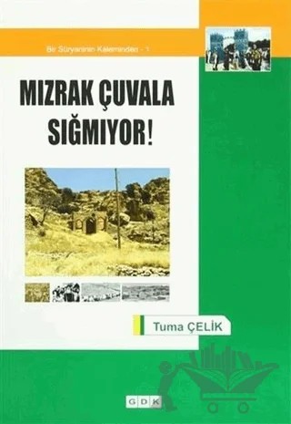 Mızrak Çuvala Sığmıyor! – Tuma Çelik – GDK Yayınları kitap kapağı