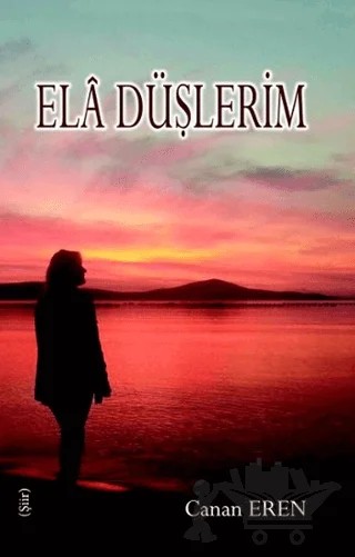 Ela Düşlerim – Canan Eren – Tunç Yayıncılık kitap kapağı