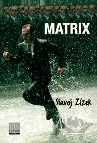 Matrix – Slavoj Zizek – Encore Yayınları kitap kapağı