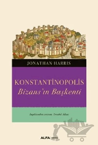 Konstantinopolis – Jonathan Harris – Alfa Yayınları kitap kapağı