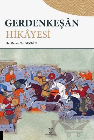 Gerdenkeşan Hikayesi – Merve Nur Sezgin – Akademisyen Kitabevi kitap kapağı
