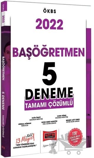 2022 ÖKBS Başöğretmen Tamamı Çözümlü 5 Deneme Sınavı Yargı Yayınları – Fatih Öncü, Ejder Güneş, Gürdal GÖRHAN, Defne Deniz Sarıköse, Mehmet Akif Temur – Yargı Yayınevi kitap kapağı