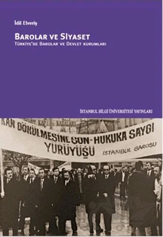 Barolar ve Siyaset – İdil Elveriş – İstanbul Bilgi Üniversitesi Yayınları kitap kapağı