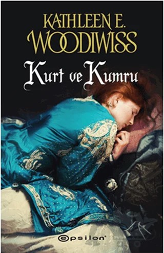 Kurt ve Kumru – Kathleen E. Woodiwiss – Epsilon Yayınevi kitap kapağı