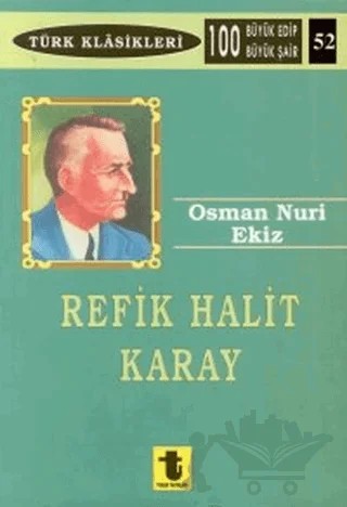 Refik Halit Karay – Osman Nuri Ekiz – Toker Yayınları kitap kapağı