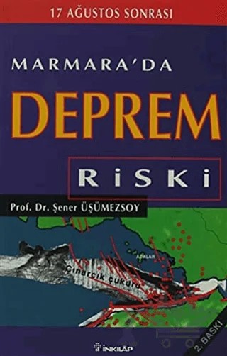 17 Ağustos Sonrası Marmara’da Deprem Riski – Şener Üşümezsoy – İnkılap Kitabevi kitap kapağı