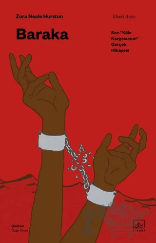 Baraka: Son “Köle Kargosunun” Gerçek Hikayesi – Zora Neale Hurston – İthaki Yayınları kitap kapağı