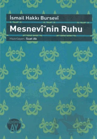 Mesnevi’nin Ruhu – İsmail Hakkı Bursevi – Büyüyen Ay Yayınları kitap kapağı