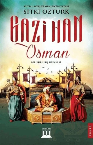 Gazi Han Osman – Sıtkı Öztürk – Anatolia Kitap kitap kapağı