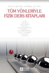 Tüm Yönleriyle Fizik Ders Kitapları – M. Şahin Bülbül, Ahmet Yavuz, Bilal Güneş, Cezmi Ünal – Pegem Akademi Yayıncılık kitap kapağı