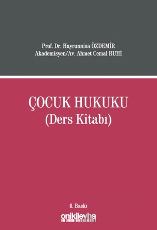 Çocuk Hukuku (Ders Kitabı) – Ahmet Cemal Ruhi, Hayrünnisa Özdemir – On İki Levha Yayınları kitap kapağı