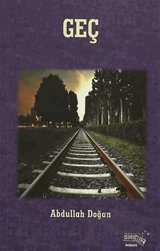 Geç – Abdullah Doğan – Sınırsız Kitap kitap kapağı
