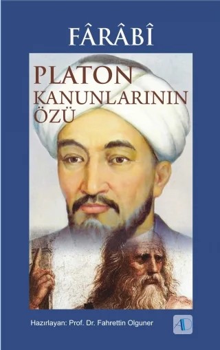 Fârâbî - Platon Kanunlarının Özü – Fahrettin Olguner – Aktif Düşünce Yayınları kitap kapağı
