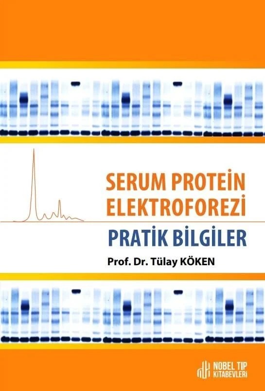 Serum Protein Elektroforezi: Pratik Bilgiler – Nobel Tıp Kitabevleri kitap kapağı