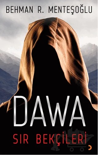Dawa Sır Bekçileri – Behman Menteşoğlu – Cinius Yayınları kitap kapağı