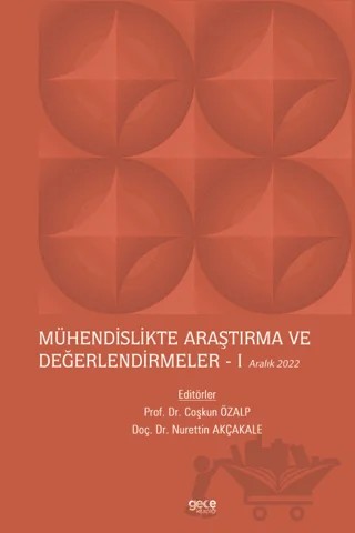 Mühendislikte Araştırma ve Değerlendirmeler I - Aralık 2022 – Kolektif – Gece Kitaplığı kitap kapağı