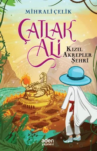 Çatlak Ali - Kızıl Akrepler Şehri – Mihrali Çelik – Aden Yayıncılık kitap kapağı
