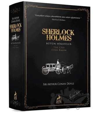 Sherlock Holmes Bütün Hikayeler (Tek Cilt - Özel Basım) – Sir Arthur Conan Doyle – Ren Kitap kitap kapağı