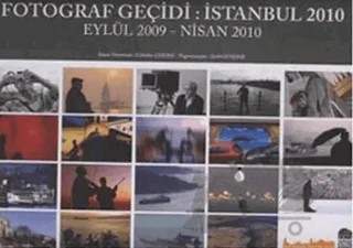Fotoğraf Geçidi İstanbul 2010 - Eylül 2009-Nisan 2010 – Gültekin Çizgen – İlke Kitap kitap kapağı