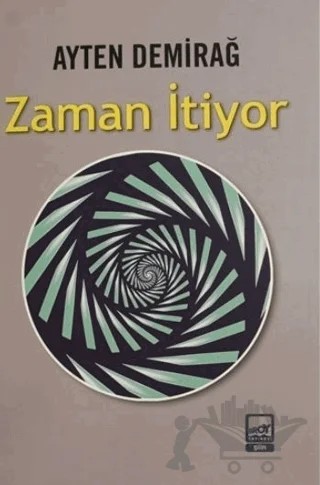 Zaman İtiyor – Ayten Demirağ – Broy Yayınları kitap kapağı