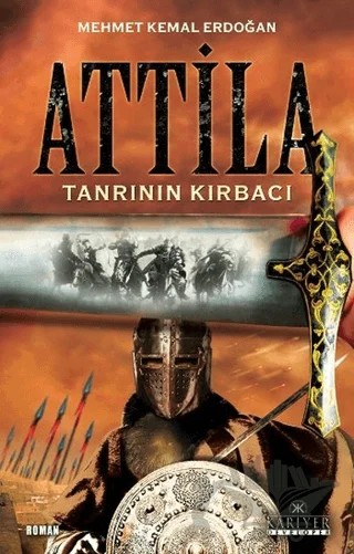 Attila – Mehmet Kemal Erdoğan – Kariyer Yayınları kitap kapağı