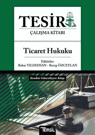 Tesir Çalışma Kitabı - Ticaret Hukuku – Bahar Yıldızhan, Recep Özceylan – Temsil Kitap kitap kapağı