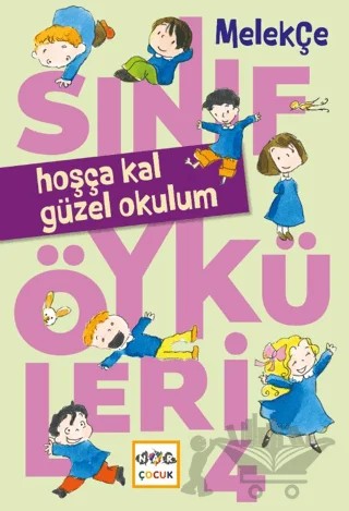 Hoşça Kal Güzel Okulum – Melek Çe – Nar Çocuk kitap kapağı