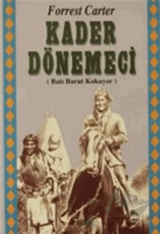 Kader Dönemeği – Forrest Carter – Say Yayınları kitap kapağı