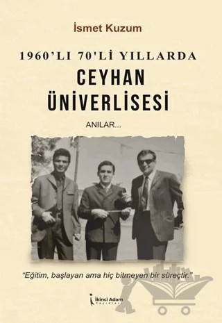 Ceyhan Üniverlisesi – İsmet Kuzum – İkinci Adam Yayınları kitap kapağı