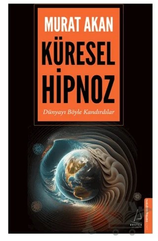 Küresel Hipnoz – Murat Akan – Destek Yayınları kitap kapağı