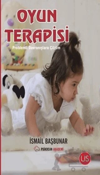 Oyun Terapisi - Benimle Oynar mısın ? – İsmail Başbunar – US Yayınları kitap kapağı