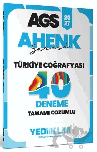 2027 MEB AGS Ahenk Türkiye Coğrafyası Tamamı Çözümlü 40 Deneme – Kolektif – Yediiklim Yayınları kitap kapağı