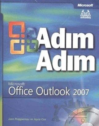 Adım Adım Microsoft Office Outlook 2007 – Joan Preppernau, Joyce Cox – Arkadaş Yayınları kitap kapağı
