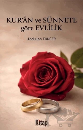 Kur'an ve Sünnete Göre Evlilik – Abdullah Tuncer – Kitap Dünyası Yayınları kitap kapağı