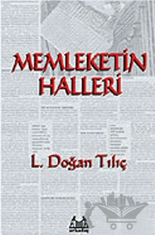 Memleketin Halleri – L. Doğan Tılıç – Arkadaş Yayınları kitap kapağı