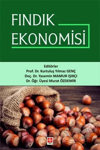 Fındık Ekonomisi – Kurtuluş Yılmaz Genç, Yasemin Mamur Işıkçı, Murat Özdemir – Ekin Basım Yayın kitap kapağı